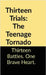 Thirteen Trials: The Teenage Tornado by Hitansh Shah