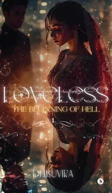 Loveless: The Beginning of Hell by Dhruvika