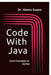 Code with Java: Code Concepts in Action: Words they never received. Poems they'll never read. by Dr Neetu Gupta