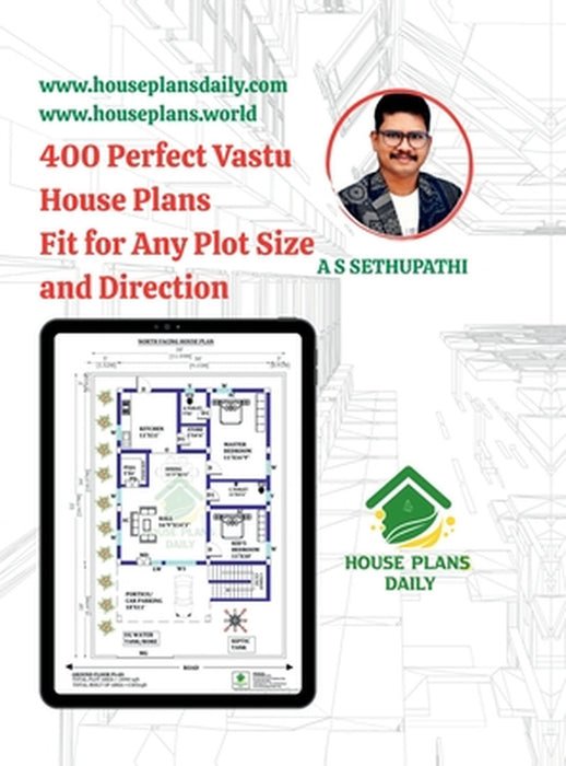 400 Perfect Vastu House Plans Fit for Any Plot Size and Direction by A S Sethupathi