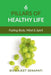6 pillars of healthy life: Fueling Body, Mind & Spirit by Biswajeet Senapati