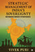 Strategic Management of India's Sovereignty: Scenario-Based Strategies by Vivek Puri