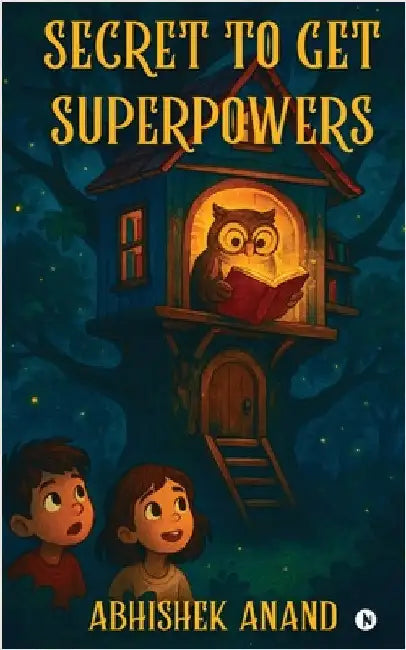 Secret to Get Superpowers by Abhishek Anand