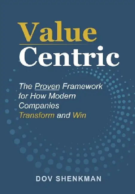 Value Cenrtric by Dov Shenkman