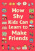 How Shy Kids Can Learn to Make Friends by Rick Zhang