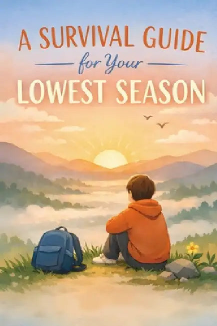 A Survival Guide for Your Lowest Season by Rick Zhang