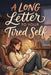 A Long Letter to Your Tired Self by Rick Zhang