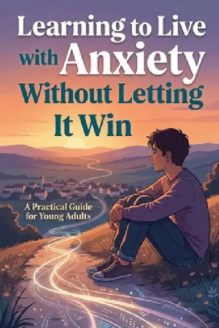 Learning to Live with Anxiety Without Letting It Win by Rick Zhang