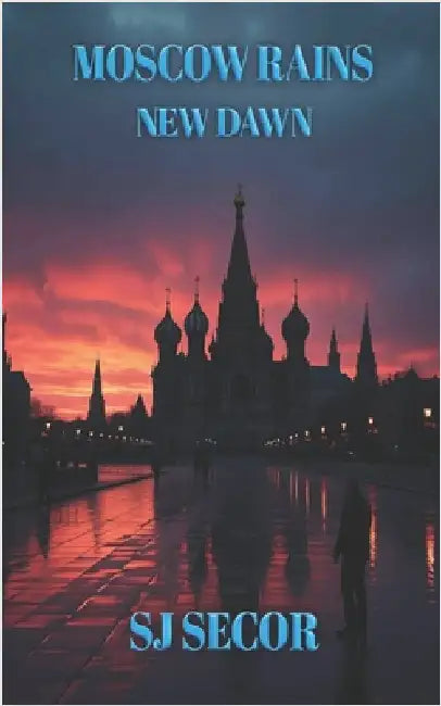 Moscow Rains - New Dawn by Secor, Sj