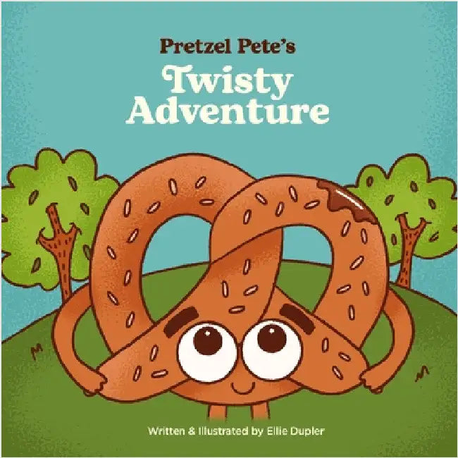 Pretzel Pete's Twisty Adventure by Dupler, Ellie