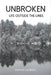 Unbroken: Life Outside the Lines by Adriene Caldwell