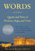 Words: Quotes and Verse of Wisdom, Hope, and Truth by Terrence Heintz