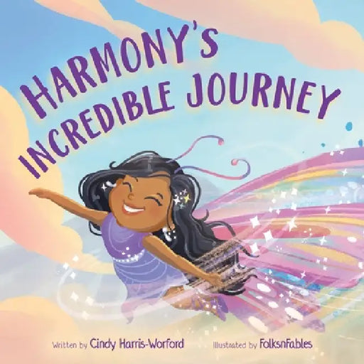 Harmony's Incredible Journey by Cindy Harris-Worford, Folksnfables