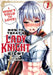 How to Treat a Lady Knight Right 1 by Kengo Matsumoto
