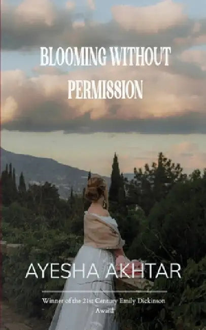 Blooming without permission whispers of strength, Echoes of Faith. by Ayesha Akhtar