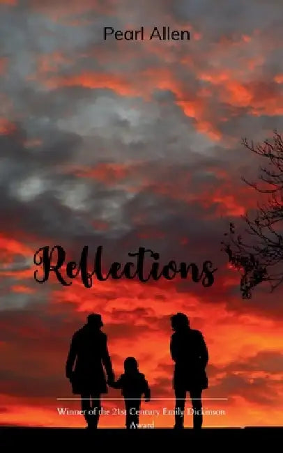 Reflections Refletions of love and pain by Pearl Allen