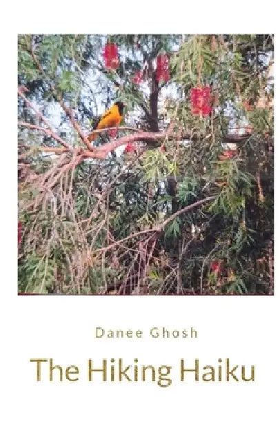 Hiking Haiku The nurturing of nature by Danee Ghosh