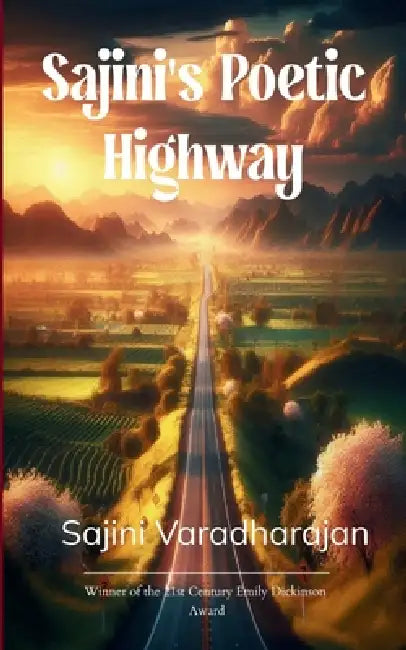 Sajini's Poetic Highway by Sajini Varadharajan