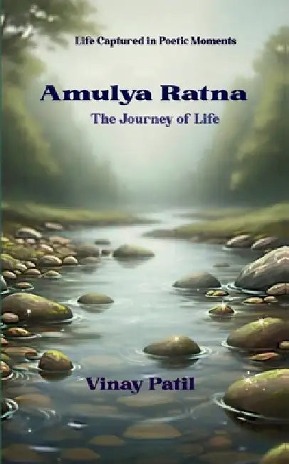 Amulya Ratna The journey of life by Vinay Patil