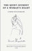 The Quiet Journey of a Woman's Heart A Poetic Path of Healing by Sarah Elizabeth