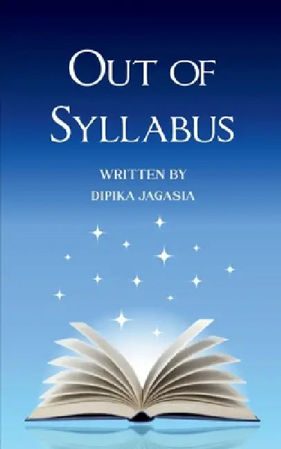 OUT OF SYLLABUS Unravelling The Real World by Dipika Jagasia