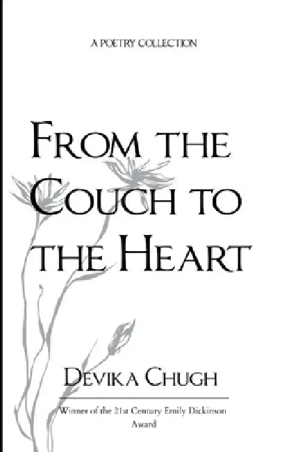 From the Couch to the Heart What Love Whispered Through the Voices on My Couch by Devika Chugh