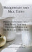 Milquetoast and Milk Teeth; Milking Euphemisms about That White Teat Juice Delivering Poetry for the Meek and Brave Alike by Amy Doerwang