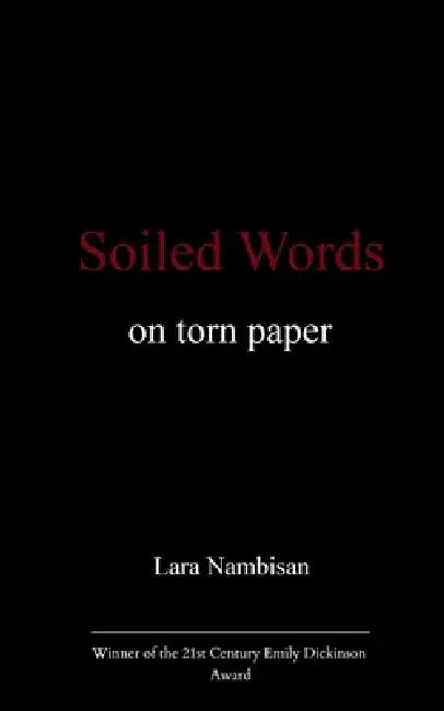 Soiled Words on torn paper by Lara