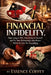 Financial Infidelity: Stop Lying to Him, Stop Lying to Yourself, and Fix Your Relationship with Money Before It Costs You Everything by Essence Coffey
