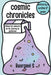 Cosmic Chronicles: Follow the universe on its journey to greatness by Baargavi S