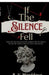 If The Silence Fell by R V Meaddows