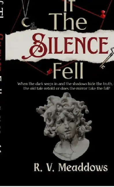 If The Silence Fell by R V Meaddows