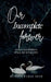 Our incomplete forever: even unfinished, still my eternity by Avinash Kumar Shah