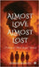 Almost Love Almost Lost: A Story of What Stayed Unsaid by Siddhant Bhargava