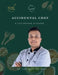 Accidental Chef: A Life Beyond Kitchens by Dr Chef Supritam Basu
