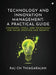 Technology and Innovation Management: A Practical Guide: Strategies, Tools, and Techniques for Value Creation and Growth by Dr Raj Cn Thiagarajan