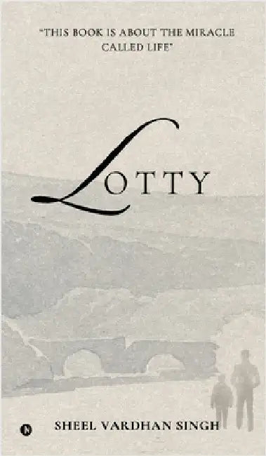 Lotty by Sheel Vardhan Singh