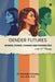 Gender Futures: Women, Power, Change and Possibilities in the 21st Century by Dr Paromita Chaubey