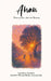 Ahan: Poems of Love, Loss and Becoming by Aaradhya Agrawal, Harshit Vikram Singh, Nripraj Jain