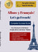 Allons-y Français - Let's go French: Complete Success Guide - CBSE Class 10th by Deepthi's Divine Daivik Diksha