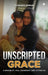 Unscripted Grace: A Memoir of Love, Leadership, and Letting Go by Suchismita Burman