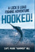 Hooked!: A Lock and Load Fishing Adventure by Capt Mark Hammer Hill