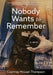 Nobody Wants to Remember by Courtney McLean Thompson