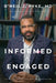 Informed and Engaged: Our Journey To Better Health by O'Neil Pyke
