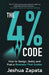 The 4% Code: How to Design, Build, and Fuel a Business that Scales by Jeshua Zapata