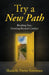 Try A New Path: Breaking Free, Growing Beyond Comfort by Shanelle Porter-Simmons
