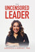 The Uncensored Leader by Arezou Harraf