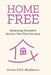 Home Free by Sharon D. G. S. Blackborow
