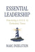 Essential Leadership: Practicing L.O.V.E. in Turbulent Times by Marc Inzelstein