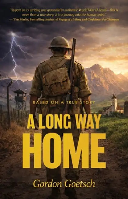 A Long Way Home: A Memoir by Gordon Goetsch